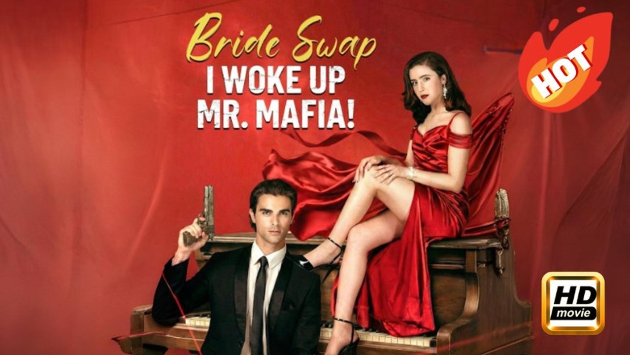 Bride Swap, I Woke Up Mr. Mafia! | Full Molvie HD - Drama Romance Erotica Steamy Dark Intimate Gangster USA Villa Warehous Contemporary All Ages Crime Lord ShortFilms