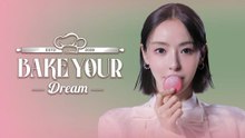 Bake Your Dream Episode 10 - Eng Sub