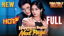 Happiness Begins on the Next Page Full HD Short Drama I Best Romantic ShortFilms Hot Emotional Dark CEO Romance New Series 2026