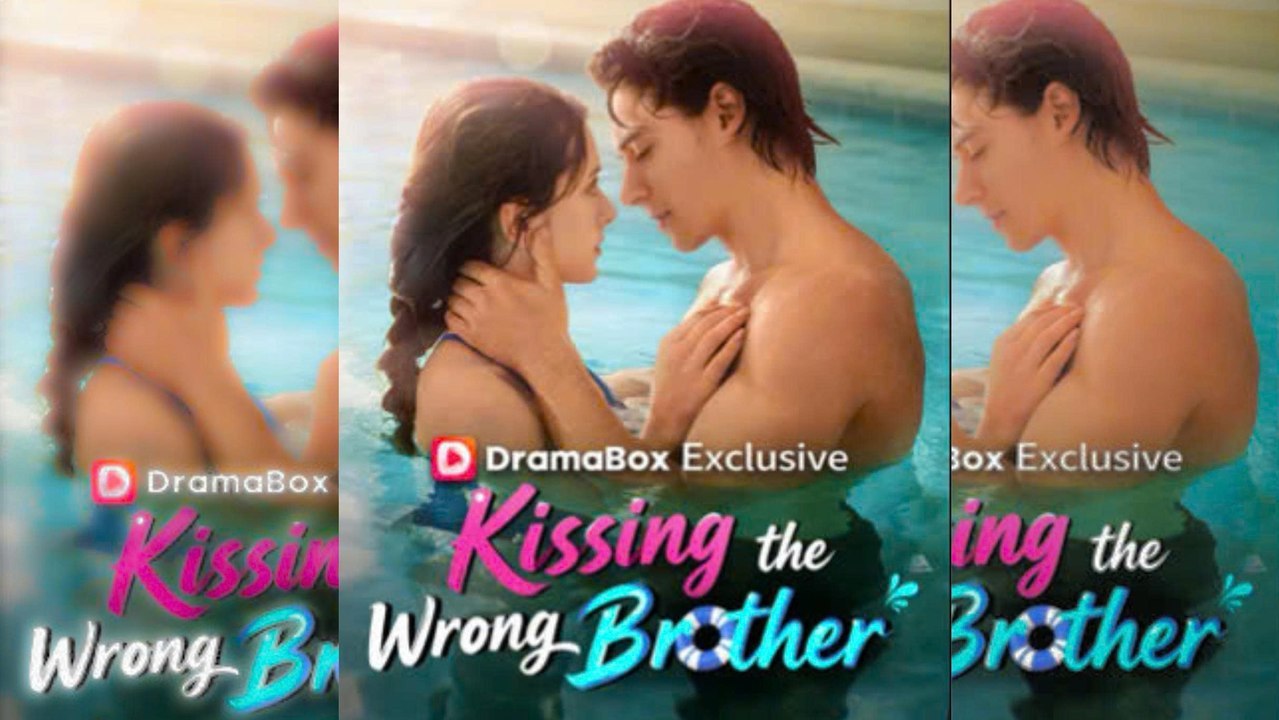 Kissing the Wrong Brother - Full-Full Episode Hot Drama