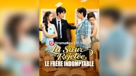 La Sœur Rejetée, le Frère Indomptable Épisode Complet