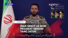 Iran Klaim AS Bom Pesawat Sendiri yang Jatuh Demi Cegah Rasa Malu Trump