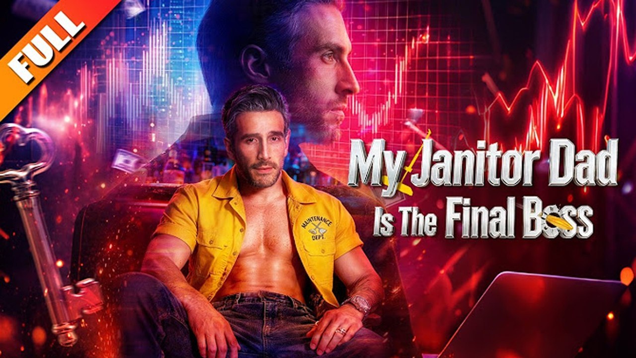 My Janitor Dad Is The Final Boss - FULL VERSION 2026-Full Episode Hot Drama