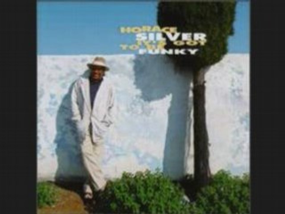 Horace Silver - Song for my father (vocal)