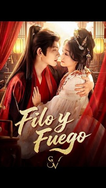 Filo y Fuego - FULL Reelshort