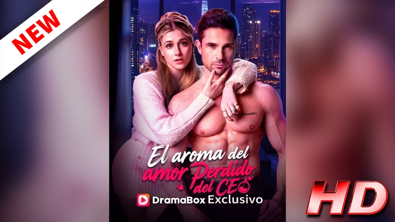 [Doblado ESP] El aroma del amor perdido del CEO - Película Completa en Español Latino 1080p 🔥