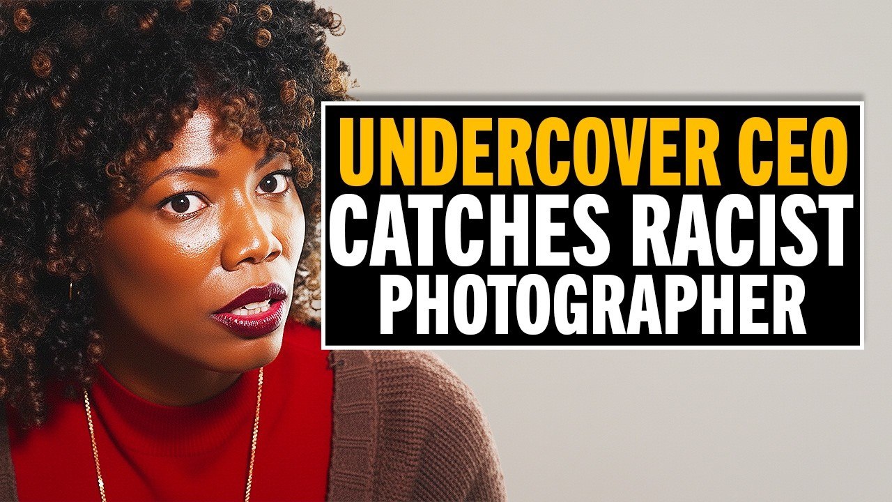 Undercover CEO Exposes Racist Photographer