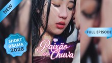 Paixão sob a Chuva Episódio Completo