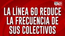 La Línea 60 reduce la frecuencia de sus servicio... ¿cada cuánto circulan?