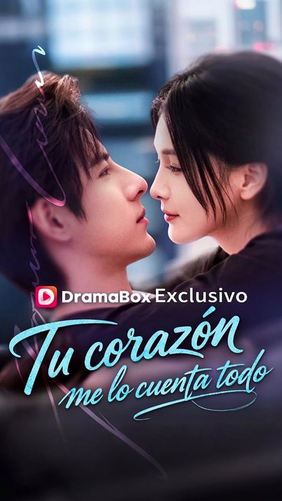 Tu corazón me lo cuenta todo #dramabox