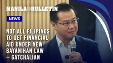 Not all Filipinos to get financial aid under new Bayanihan law — Gatchalian