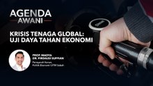 Agenda AWANI: Krisis Tenaga Global | Uji Daya Tahan Ekonomi