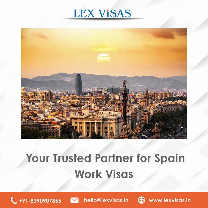 Spain Work Visa for Indians | Corporate Immigration Experts – Lex Visas