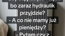 Każdy w domu ma po swojemu #mąż #żona #pieniądze #hydraulik #love