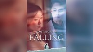 Can't Stop Her Falling (Dubbed) Full Chinese Drama