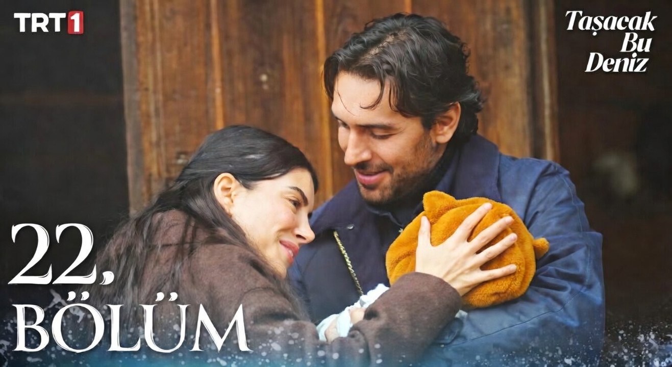Taşacak Bu Deniz 22. Bölüm