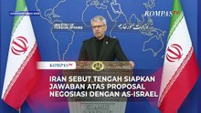 Iran Sebut Tengah Siapkan Jawaban atas Negosiasi AS-Israel: Kami Putuskan di Waktu yang Tepat