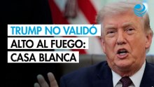 Casa Blanca anuncia que Trump no validó un alto el fuego propuesto por mediadores