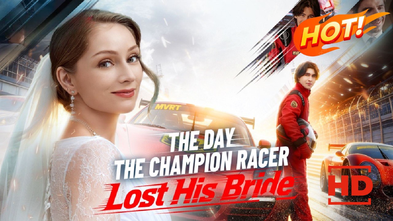 The Day the Champion Racer Lost His Bride | Full Movie HD - Drama ShortFilms Hot Romance Toxic Romance Modern Love Triangle