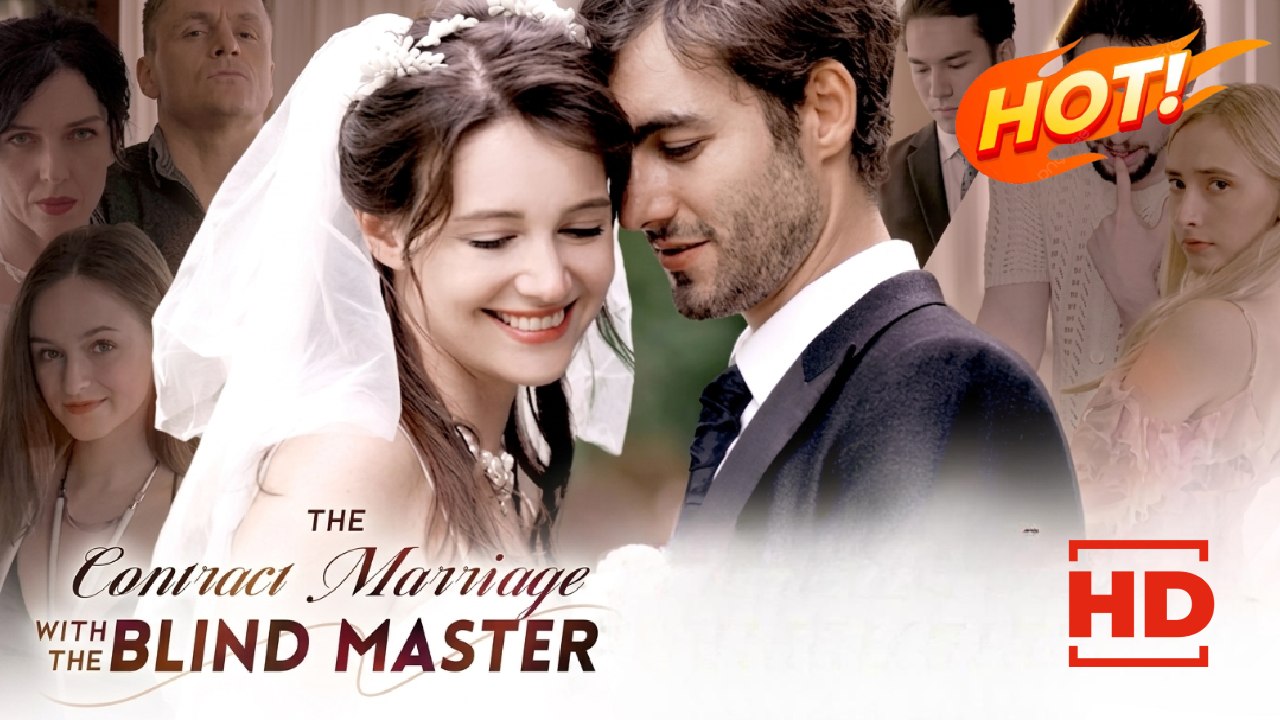 The Contract Marriage with the Blind Master | Full Movie HD - Drama ShortFilms Hot Romance Sweet Romance Modern Heartfelt