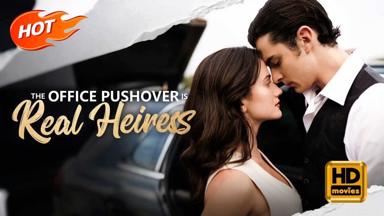 The Office Pushover Is the Real Heiress | Full Movie HD - Romance Toxic Romance Modern Forbidden Love Intimate Love Triangle Romantic Steamy Suspenseful USA Bar Mansion Office Contemporary All Ages Billionaire CEO Damsel Affair