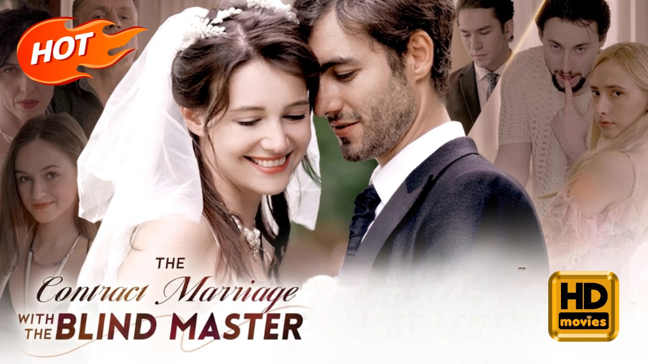 The Contract Marriage with the Blind Master | Full Movie HD -Romance Sweet Romance Modern Heartfelt Intimate Romantic Sentimental Steamy USA Hospital Mansion Office Contemporary All Ages Billionaire CEO Damsel Protective Husband Contract Lovers Fake Relat
