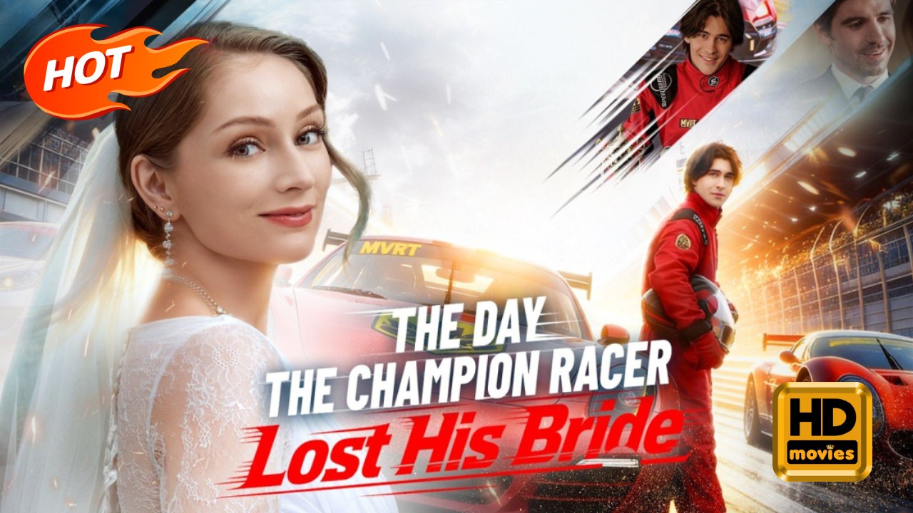The Day the Champion Racer Lost His Bride | Full Movie HD - Romance Toxic Romance Modern Love Triangle Emotional Sentimental USA Wedding Apartment Street Contemporary All Ages CEO Heiress/Socialite Driver All-Too-Late Playing Dumb Breakup Caught Cheating