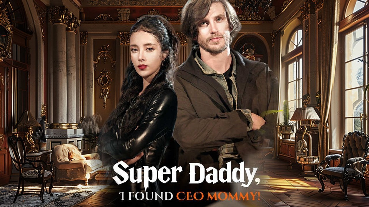 Super Daddy, I Found Ceo Mommy