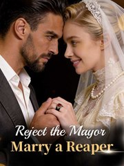 Reject the Mayor, Marry a Reaper - Full Movie
