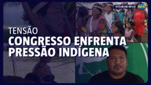 Indígenas pressionam Congresso por reconhecimento de territórios