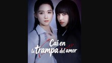 Caí en la trampa del amor Ver Online - NetShort