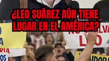 ¿LEO SUÁREZ AÚN TIENE LUGAR EN AMÉRICA?