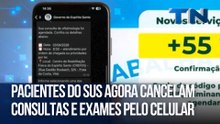 Pacientes do SUS agora cancelam consultas e exames pelo celular