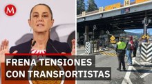 Sheinbaum garantiza que hay diálogo abierto con transportistas