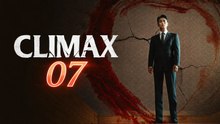 Ep.7 - Climax