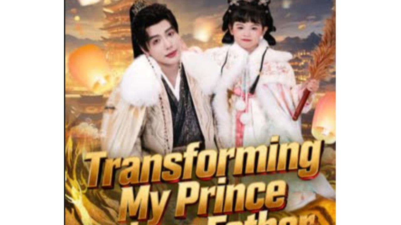 Court in Panic Transforming My Prince Father - Full Movies English Sub