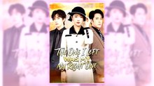 The One I Left Was My Right One | Complete English Sub