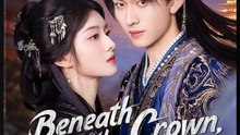 Beneath the Crown, Behind the Lies - Full Movies English Sub