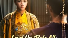 Level Up Rule All From Chains to Absolute Dominion - Drama FULL MOVIES ENGLISH SUB