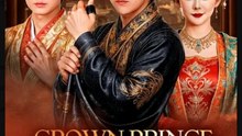 Crown Prince Rivalry Chinese Drama - English Sub