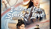 Embers of Lies, Sparks of Love Drama Movies English Sub