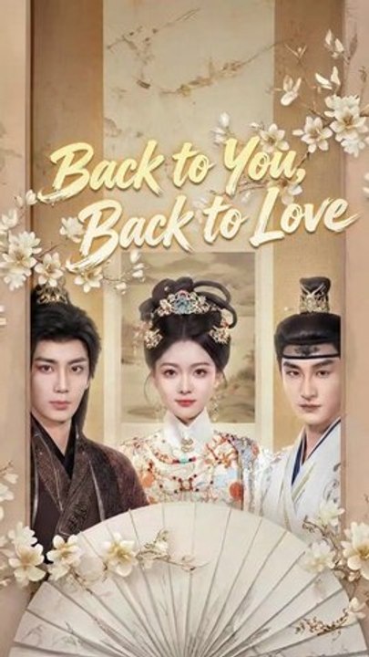 Back To You Back To Love Married The Prince's Uncle Instead – Full HD Movie