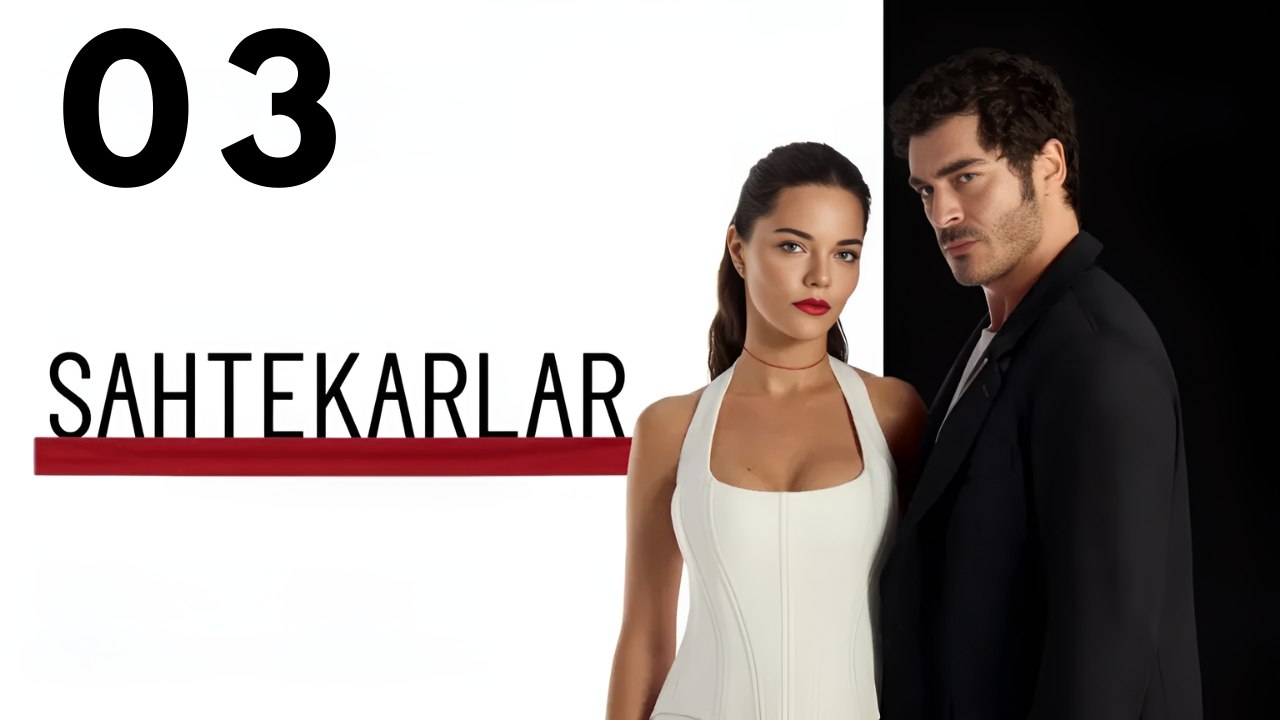 Sahtekarlar 3 Hd Turkis Drama