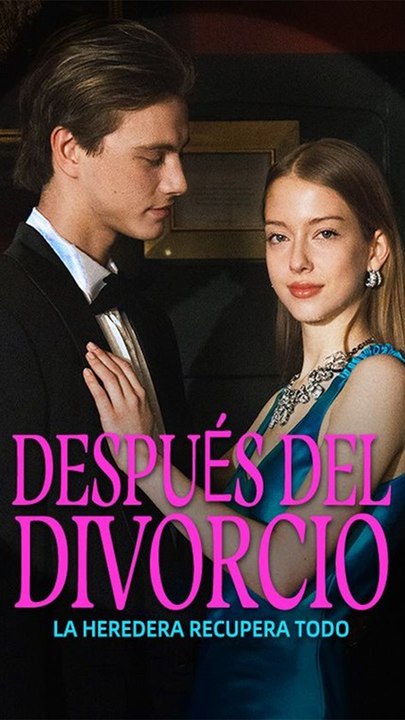 DespuéS Del Divorcio, La Heredera Recupera Todo - Completo