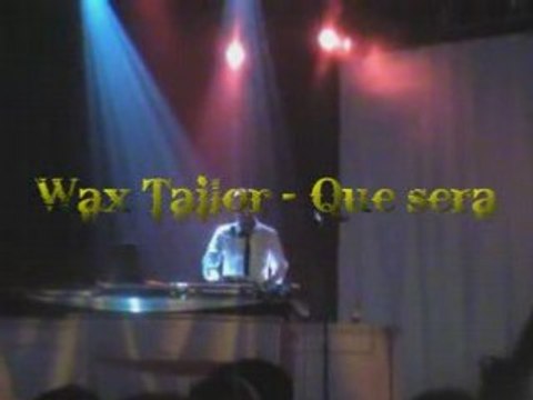 Wax tailor - que sera (live) autre canal nancy