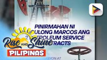 PBBM, pinirmahan na ang 2 petroleum service contracts para sa eksplorasyon at produksyon ng lokal na enerhiya