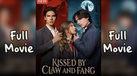 [Full Eps] Kissed by Claw and Fang