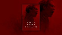 Hold Your Breath (2024) | Official Trailer [HD]