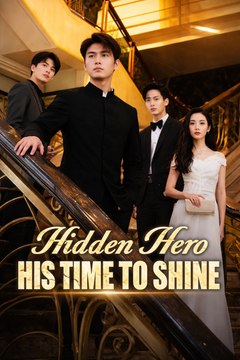 Hidden Hero: His Time to Shine | Drama, Action, Romance - ENGSUB