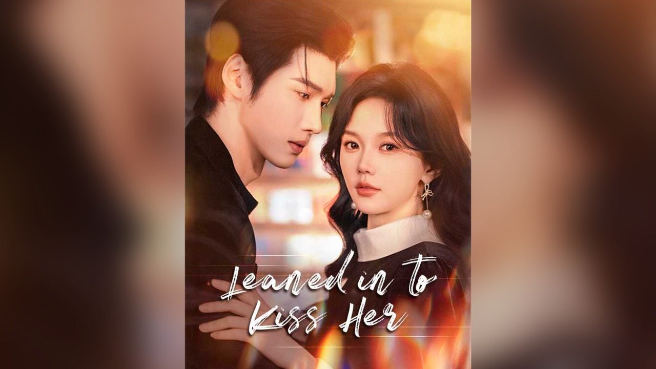 Leaned In To Kiss Her - FULL DRAMA